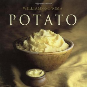 Williams-Sonoma Collection: Potato Recipes