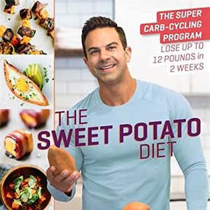 The Sweet Potato Diet: The Super Carb-Cycling Program